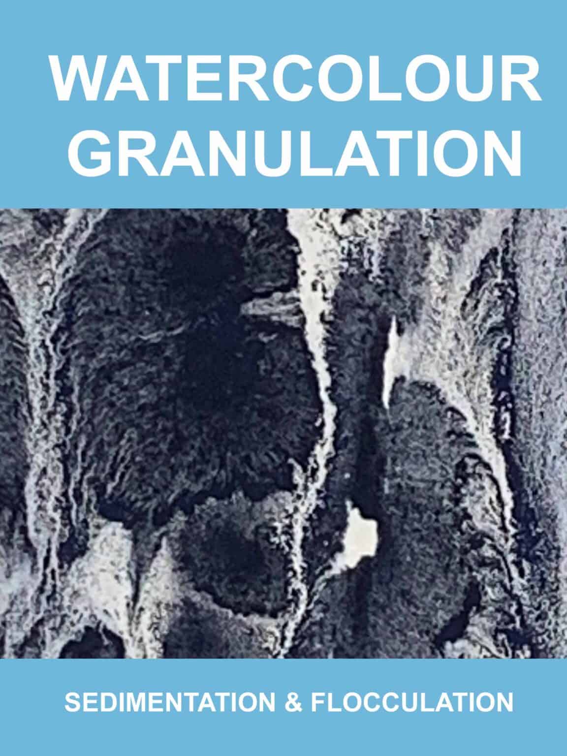 Watercolour Granulation sedimentation and flocculation Linda Saul RWS